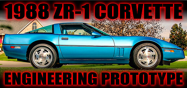 Own a Piece of Corvette History! 1988 ZR-1 Corvette Prototype Up For Auction!