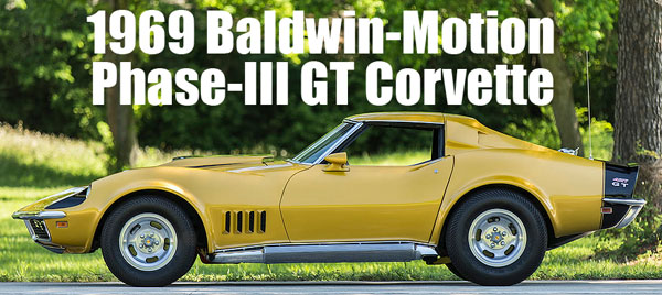 1969 Baldwin-Motion Phase-III GT Corvette SOLD for $95,000! – VIDEO