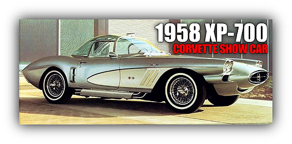 Corvette Factory Show Cars, Part 1 -1958 XP-700 Corvette
