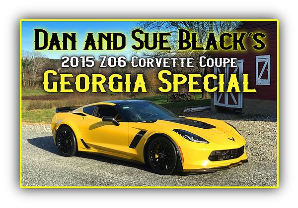 Dan & Sue Black’s 2015 Z06 Corvette