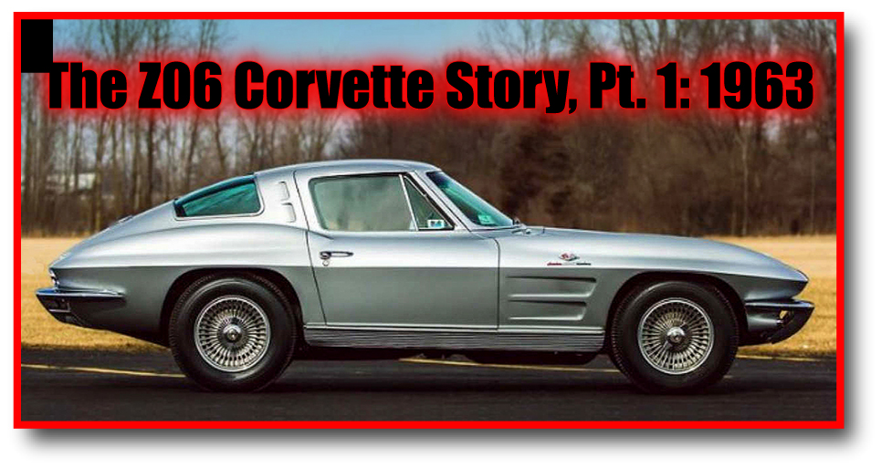 Z06 Corvette Review, Pt 1 – The 1963 Z06 Racer Kit