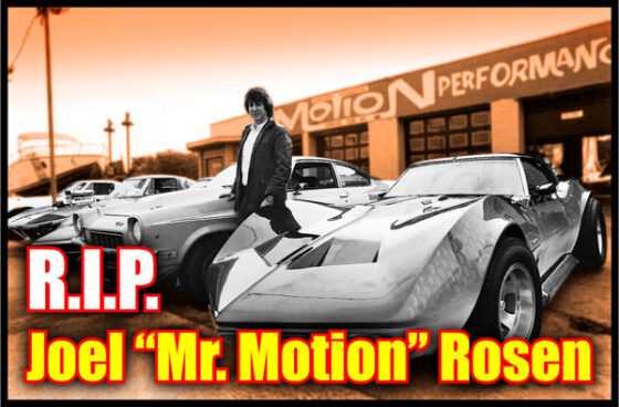 R.I.P. Joel “Mr. Motion” Rosen