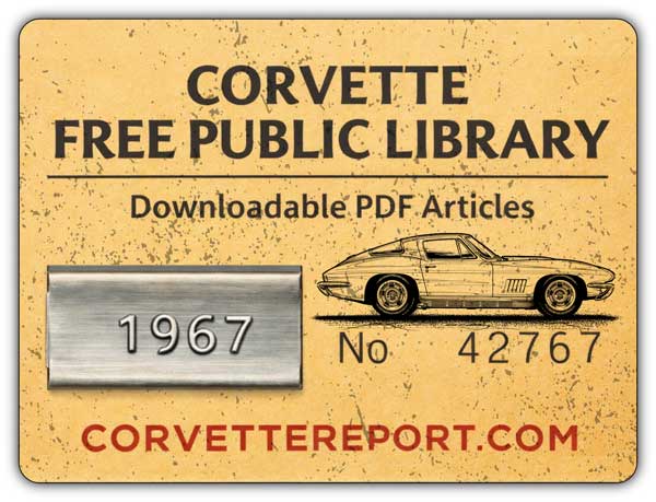 CorvetteReport.com has a growing number of FREE downloadable PDF articles from old car magazines that featured Corvette stories.